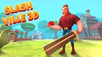 Slashville 3D: Tomato Harvest Adventure Game