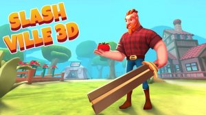 Slashville 3D: Tomato Harvest Adventure Game